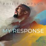 My Response, album by Phil Thompson