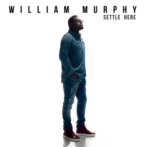 Settle Here, альбом William Murphy