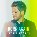 Born Again, альбом Austin French
