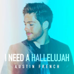 I Need a Hallelujah, album by Austin French