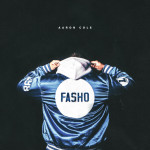 FASHO, альбом Aaron Cole
