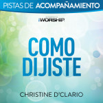 Como Dijiste (Pista de Acompañamiento), альбом Christine D'Clario