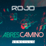 Abres Camino, album by Rojo