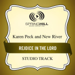 Rejoice In The Lord, альбом Karen Peck & New River