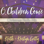 O Children Come (Christmas Radio Mix)
