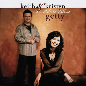 In Christ Alone, альбом Keith & Kristyn Getty
