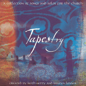 Tapestry, album by Keith & Kristyn Getty