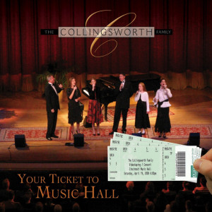 Your Ticket To Music Hall, album by The Collingsworth Family