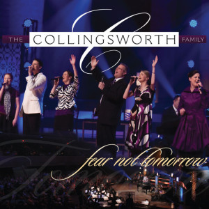 Fear Not Tomorrow, album by The Collingsworth Family