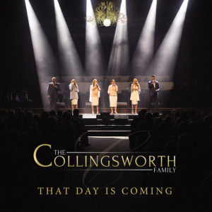 That Day Is Coming (Live), album by The Collingsworth Family