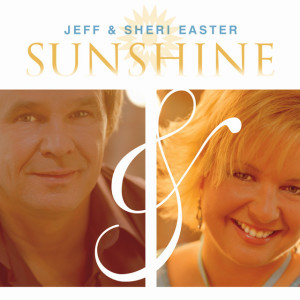 Sunshine, альбом Jeff & Sheri Easter