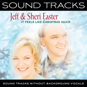 It Feels Like Christmas Again (Sound Tracks Without Background Vocals), album by Jeff & Sheri Easter
