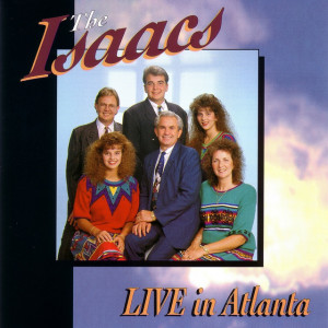 Live In Atlanta, альбом The Isaacs
