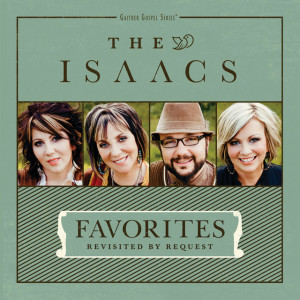 Favorites: Revisited By Request, альбом The Isaacs