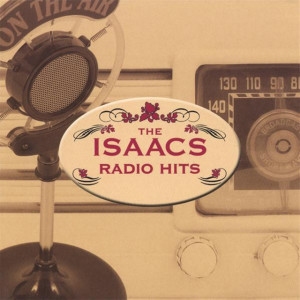 Radio Hits, album by The Isaacs