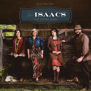 The Living Years, альбом The Isaacs