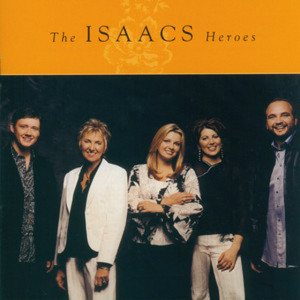 Heroes, альбом The Isaacs