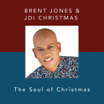 The Soul of Christmas, альбом Brent Jones