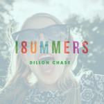 18 Summers, альбом Dillon Chase