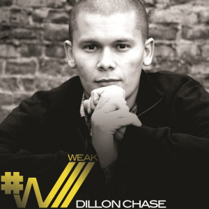 Weak, альбом Dillon Chase