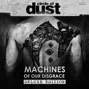 Machines of Our Disgrace (Deluxe Edition)