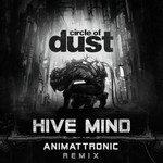Hive Mind (Animattronic Remix)