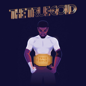 The True Gold, альбом Josiah Williams