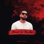 Blood in the Air, album by Man Of FAITH