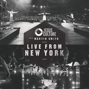 Live From New York, альбом Jesus Culture