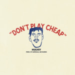 Don't Play Cheap, альбом Hulvey