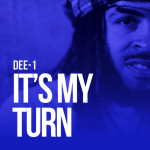 It's My Turn, album by Dee-1