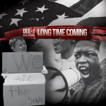 Long Time Coming, album by Dee-1