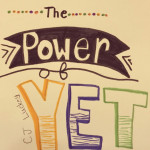 The Power of Yet, album by C.J. Luckey