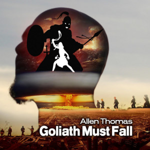 Goliath Must Fall, album by Allen Thomas