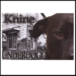 Underdogg, album by Knine