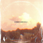 Summer Came Early, альбом Swaizy