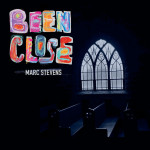 Been Close, album by Marc Stevens