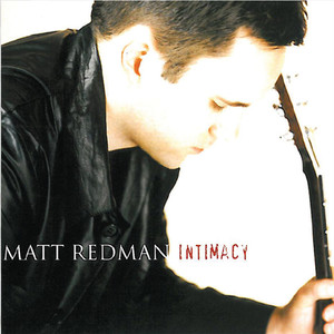 Intimacy, album by Matt Redman
