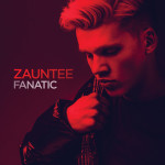 Fanatic, album by Zauntee