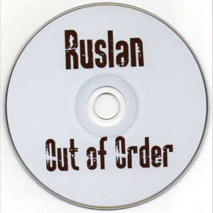 Out of Order, album by Ruslan