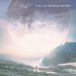 Still As Troubled Waters, album by Elskavon