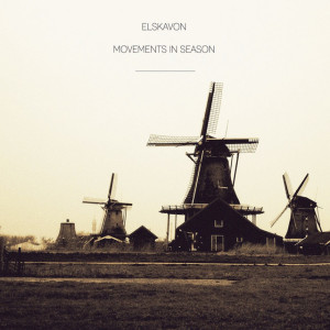 Movements In Season, альбом Elskavon