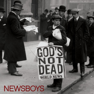 God's Not Dead, album by Newsboys