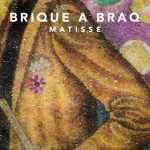 Matisse, альбом Brique a Braq