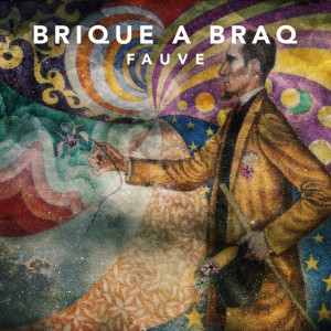 Fauve, album by Brique a Braq