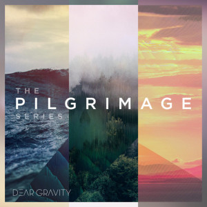 The Pilgrimage Series, album by Dear Gravity