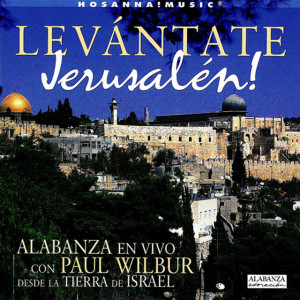 Levántate Jerusalén, альбом Paul Wilbur