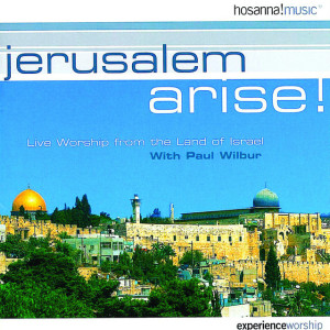 Jerusalem Arise (Live), альбом Paul Wilbur
