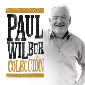 Colección, альбом Paul Wilbur