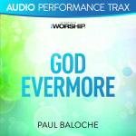 God Evermore (Audio Performance Trax)